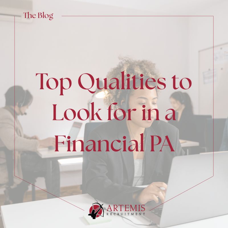 Top Qualities to Look for in a Financial PA — Insights from Artemis Recruitment Consultants news item at Artemis Recruitment Consultants
